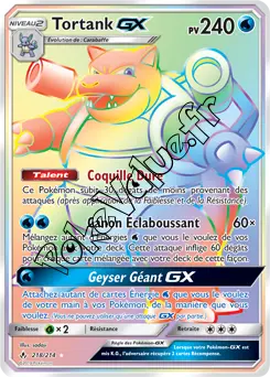 Carte Pokémon Tortank GX n°218 de la série Alliance Infaillible